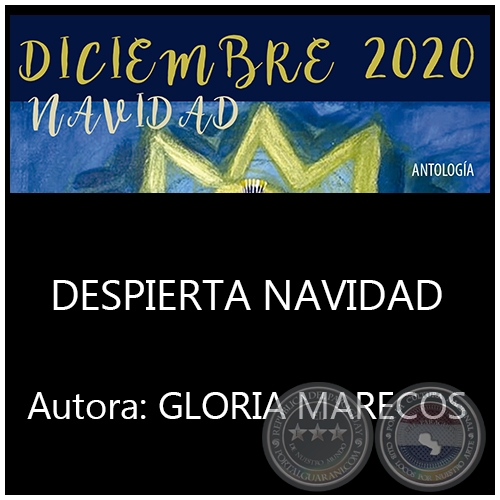 DESPIERTA NAVIDAD - Por GLORIA MARECOS - Año 2020